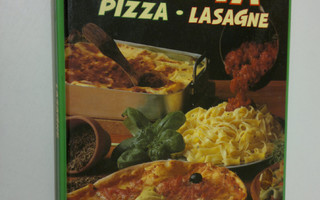 Marja (toim.) Järvelin : Pasta, pizza, lasagne : italiala...