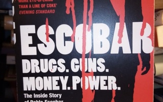 Roberto Escobar :  ESCOBAR - DRUGS GUNS MONEY POWER