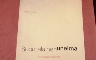 Himanen Pekka: Suomalainen unelma - Innovaatioraportti