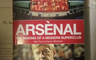 Arsenal: The Making of a Modern Superclub (softcover)