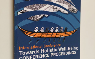 Towards holistic well-being : international conference : ...