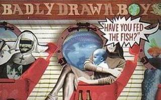 Badly Drawn Boy  **  Have You Fed The Fish ?  **  CD