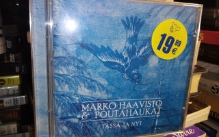 CD Marko Haavisto & Poutahaukat : Tässä ja nyt