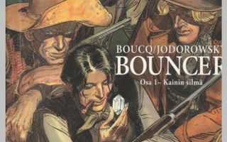 Jodorowsky & Boucq - Bouncer 1: Kainin Silmä