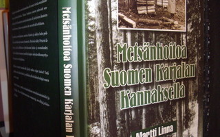 Linna  : Metsänhoitoa Suomen Karjalan Kannaksella EIPK!