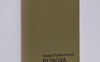 Senja Puukkoniemi : Runoja (signeerattu)
