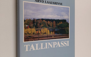 Arvo Laajarinne : Tallinpassi