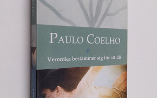 Paulo Coelho : Veronika bestämmer sig för att dö