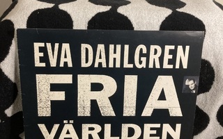 Eva Dahlgren – Fria Världen 1.989 LP