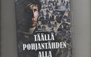 TÄÄLLÄ POHJANTÄHDEN ALLA .DVD 2009