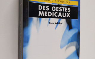 Jean-Yves Dallot ym. : Guide pratique des gestes medicaux