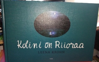 Leena Krohn : KOTINI ON RIIORAA ( SIS POSTIKULU)