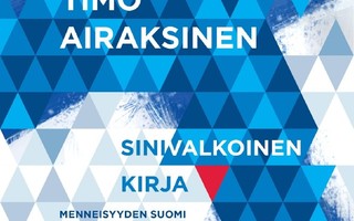Sinivalkoinen kirja: Menneisyyden Suomi tulevaisuudessa