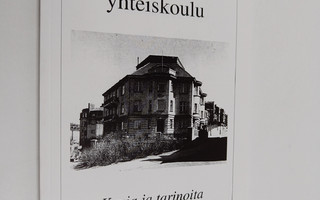 Tehtaanpuiston yhteiskoulu 65 : kuvia ja tarinoita 30-luv...