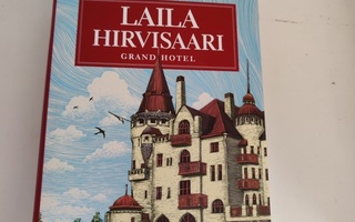 Laila Hirvisaari; Grand Hotel