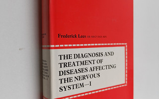 Frederic Lees : The diagnosis and treatment of diseases a...