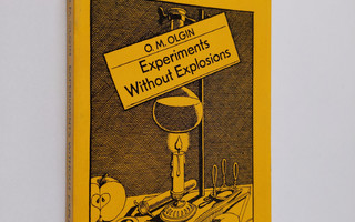 O. M. Olgin : Experiments without explosions