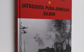 Artem ym. (toim.) Drabkin : Jatkosota puna-armeijan silmin