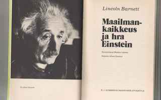 Barnett,Lincoln: Maailmankaikkeus ja hra Einstein,Gum 1974