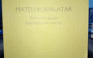 Aimo Turunen : Mateli Kuivalatar ( SIGNED  ) SIS POSTIKULU