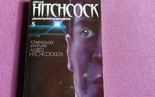 Hitchcock Alfred: Hitchcockin jännityskertomuksia 5