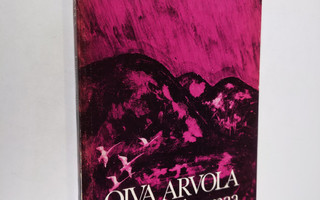 Oiva Arvola : Linnustajan maa