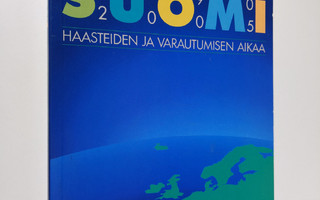 Suomi 1990-2005 : haasteiden ja varautumisen aikaa
