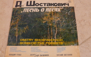 Dmitry Shostakovich – Song Of The Forests -siisti Lp