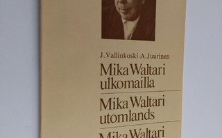 Jorma Vallinkoski : Mika Waltari ulkomailla : käännösten ...