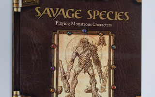 Rich Redman ym. : Savage Species : Playing monstrous char...