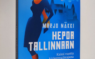 Marjo Näkki : Hepoa Tallinnaan