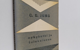 C. G. Jung : Nykyhetki ja tulevaisuus