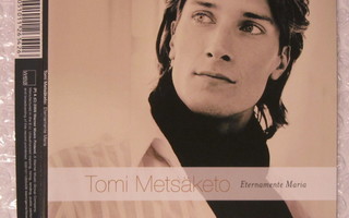 Tomi Metsäketo • Eternamente Maria CD-Single
