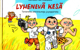 LYHENEVÄ KESÄ (Pauli Kallio-Riitta Niemensivu 2016)