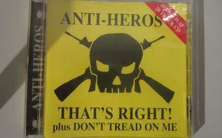 Anti-Heros - That's Right! plus Don't Tread On Me CD