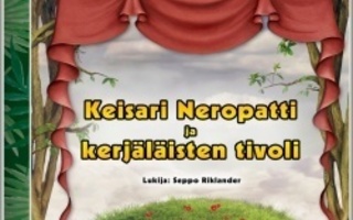 Keisari Neropatti ja Kerjäläisten Tivoli - äänikirja  CD