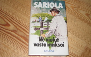 Sariola, Mauri: Ne viulut vasta maksoi 1.p skp v. 1983