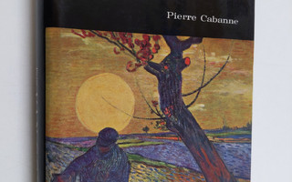 Pierre Cabanne : Van Gogh