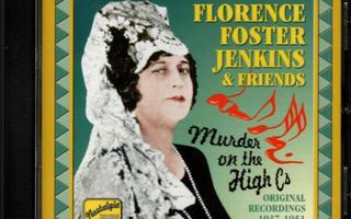 FLORENCE FOSTER JENKINS & Friends: Murder on the High Cs