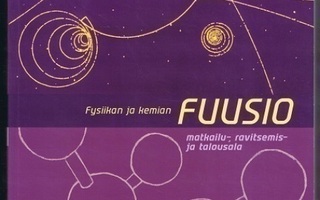 Fysiikan ja kemian fuusio : Matkailu-, ravitsemis- ala