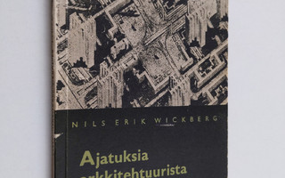 Nils Erik Wickberg : Ajatuksia arkkitehtuurista