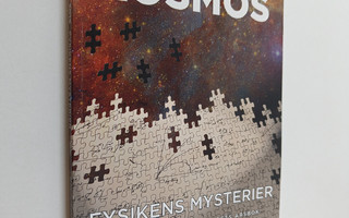 Kosmos - Svenska fysikersamfundet årsbok. Fysikens myster...