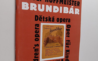 Hans Krasa : Brundibar - detska opera o dvou jednanich - ...