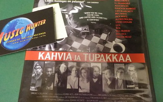 KAHVIA JA TUPAKKAA DVD (W)