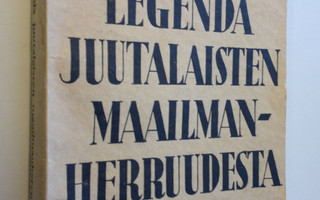 Hugo Valentin : Legenda juutalaisten maailmanherruudesta