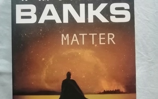 Banks, Iain M.: Culture book 8: Matter