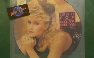 SAMANTHA FOX - DO YA DO YA - PICTURE DISK UK 1986 EX+ 12"