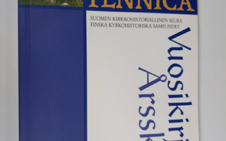 Suomen kirkkohistoriallisen seuran vuosikirja. 100, 2010 ...