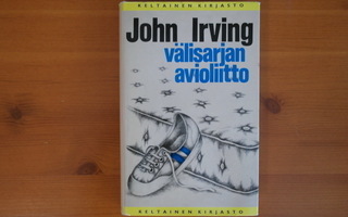 John Irving:Välisarjan avioliitto.1.P.1984.Sid.Kp.Hieno!
