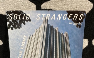 Solid Strangers – Gimme The Light 7"